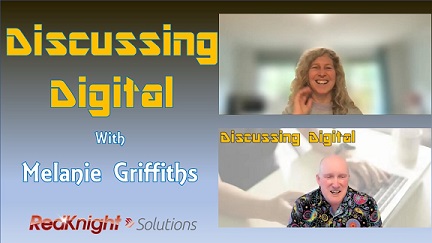 Discussing Digital with Melanie Griffiths – Transcript