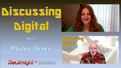 Discussing Digital with Hayley Jones – Transcript