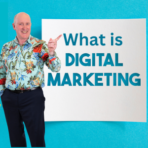 Rob - What is Digital Marketing
