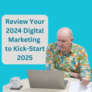 Why a digital marketing review is a great way to start 2025